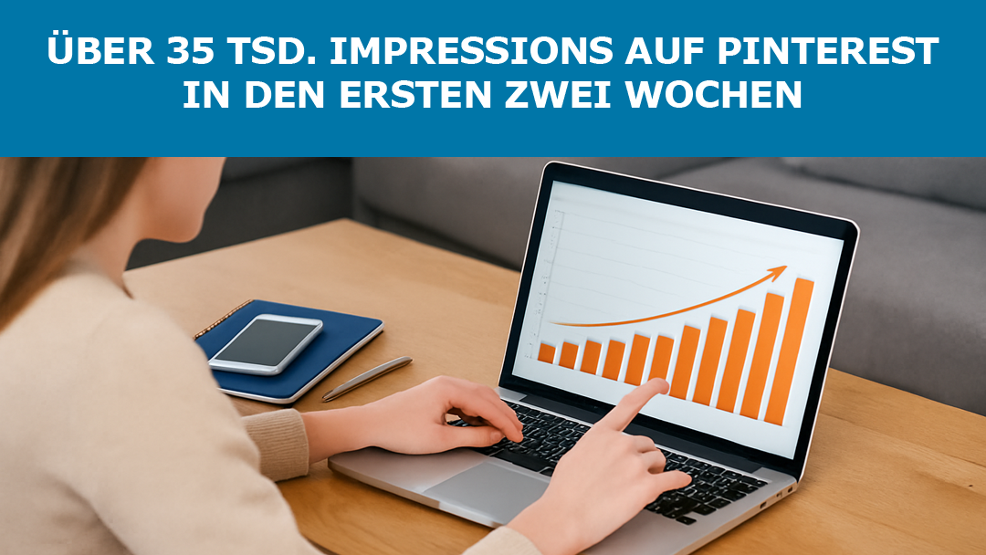 Über 35Tsd. Impressions auf Pinterest in den ersten zwei Wochen – so haben wir es gemacht