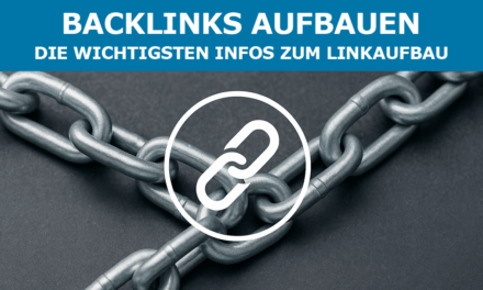 Backlinks aufbauen – Die wichtigsten Infos zum Linkaufbau