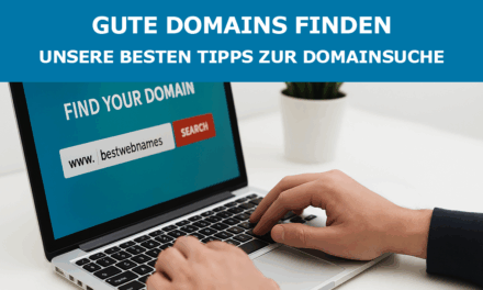 Gute Domains finden – Unsere besten Tipps zur Domainsuche