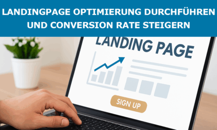 Landingpage Optimierung durchführen und Conversion Rate steigern