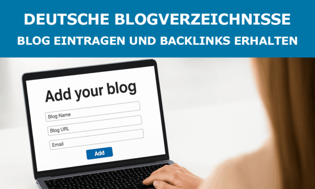 Deutsche Blogverzeichnisse – Blog eintragen und Backlinks erhalten