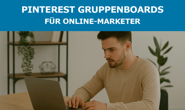 Pinterest Gruppenboards für Online-Marketer