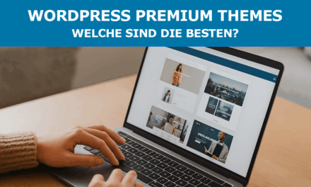 WordPress Premium Themes – Welche sind die besten?