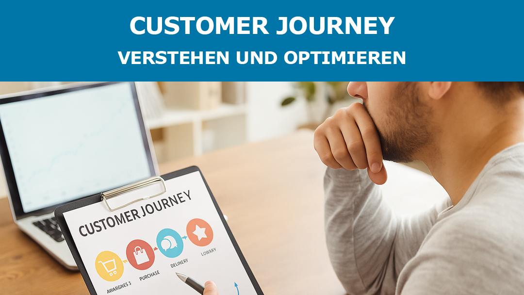 Customer Journey verstehen und optimieren