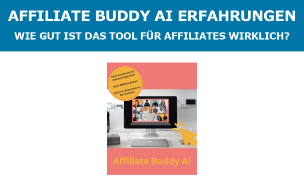 Affiliate Buddy AI Erfahrungen – Wie gut ist das Tool für Affiliates wirklich?