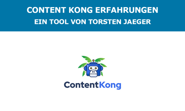 Content Kong Erfahrungen – Ein Tool von Torsten Jaeger