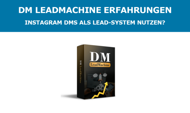 DM LeadMachine Erfahrungen – Instagram-DMs als Lead-System nutzen?