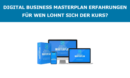 Digital Business Masterplan Erfahrungen – Für wen lohnt sich der Kurs?