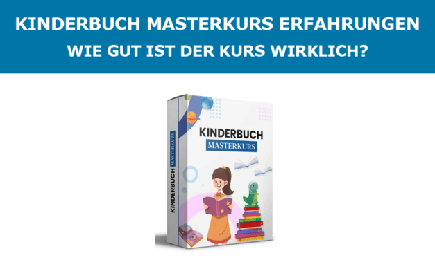 Kinderbuch Masterkurs Erfahrungen – Wie gut ist der Kurs wirklich?