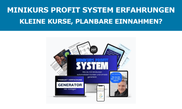 Minikurs Profit System Erfahrungen – Kleine Kurse, planbare Einnahmen?