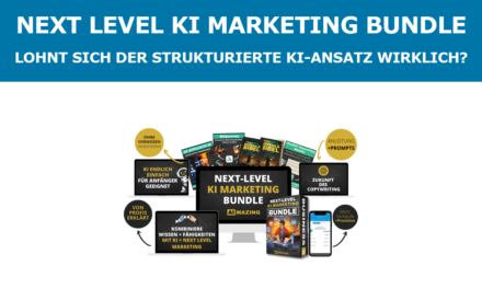 Next Level KI Marketing Bundle – Lohnt sich der strukturierte KI-Ansatz wirklich?