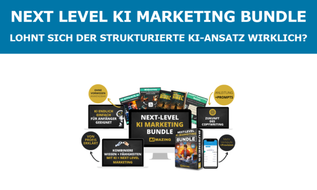 Next Level KI Marketing Bundle – Lohnt sich der strukturierte KI-Ansatz wirklich?