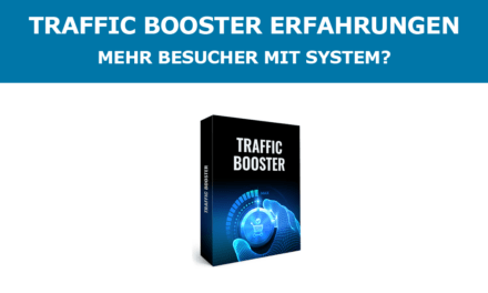 Traffic Booster Erfahrungen – Mehr Besucher mit System?