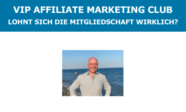 VIP Affiliate Marketing Club Erfahrungen – Lohnt sich die Mitgliedschaft wirklich?