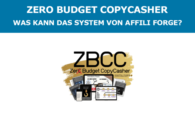 Zero Budget CopyCasher Erfahrungen – Was kann das System von Affili Forge?
