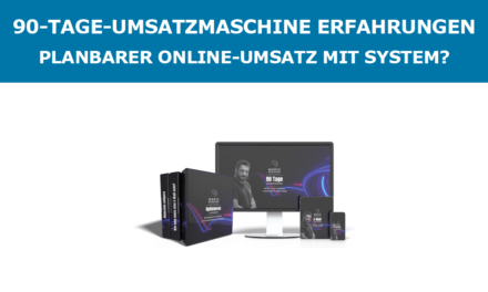 90-Tage-Umsatzmaschine Erfahrungen – Planbarer Online-Umsatz mit System?
