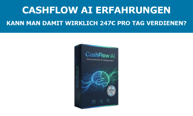 CashFlow AI Erfahrungen – Kann man damit wirklich 247€ pro Tag verdienen?