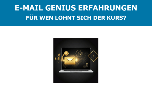 E-Mail Genius Erfahrungen – Für wen lohnt sich der Kurs?