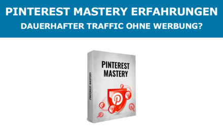 Pinterest Mastery Erfahrungen: Dauerhafter Traffic ohne Werbung?