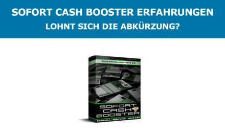 Sofort Cash Booster 2.0 Erfahrungen – Lohnt sich die Abkürzung?