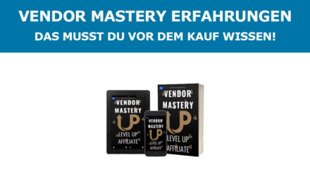 Vendor Mastery Erfahrungen – Das musst du vor dem Kauf wissen!