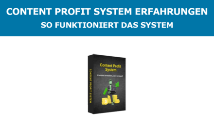 Content Profit System Erfahrungen – So funktioniert das System