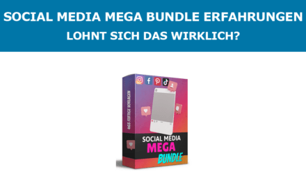 Social Media Mega Bundle Erfahrungen – lohnt sich das wirklich?