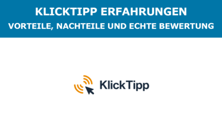 KlickTipp Erfahrungen – Vorteile, Nachteile und echte Bewertung