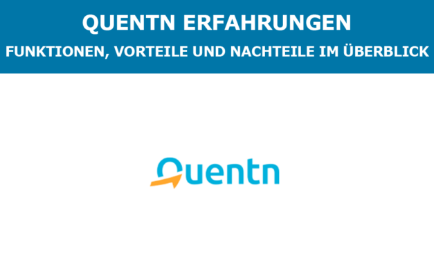Quentn Erfahrungen – Funktionen, Vorteile und Nachteile im Überblick