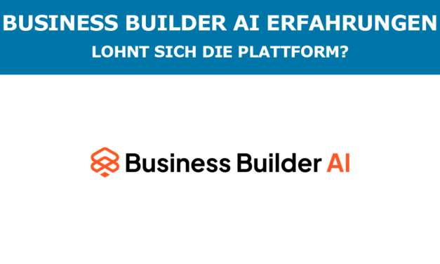 Business Builder AI Erfahrungen – Lohnt sich die Plattform?