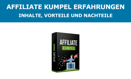 Affiliate Kumpel Erfahrungen – Inhalte, Vorteile und Nachteile