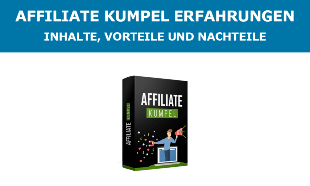 Affiliate Kumpel Erfahrungen – Inhalte, Vorteile und Nachteile