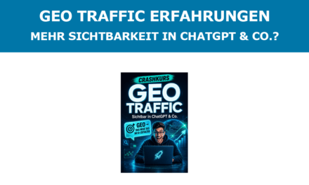 GEO Traffic Erfahrungen – Mehr Sichtbarkeit in ChatGPT & Co.?
