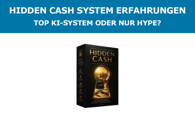 Hidden Cash System Erfahrungen – Top KI-System oder nur Hype?